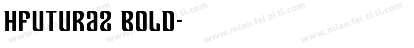 HFutura2 Bold字体转换